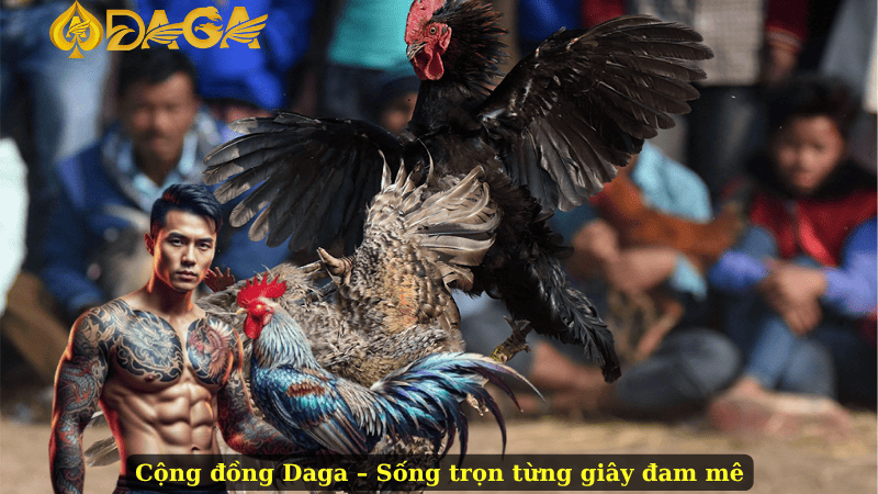 Cộng đồng Daga – Sống trọn từng giây đam mê
